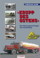 Krupp des Ostens - Das Fahrzeugwerk Hunger aus Frankenberg