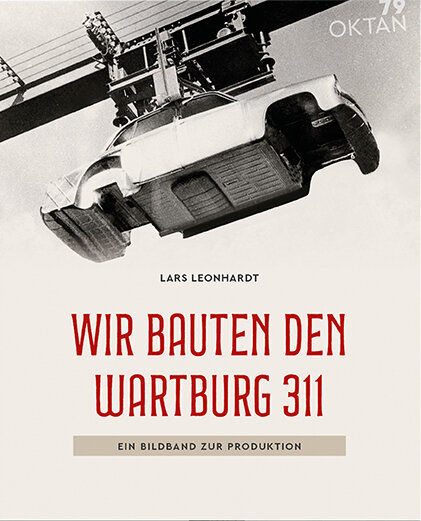 Wir bauten den Wartburg 311