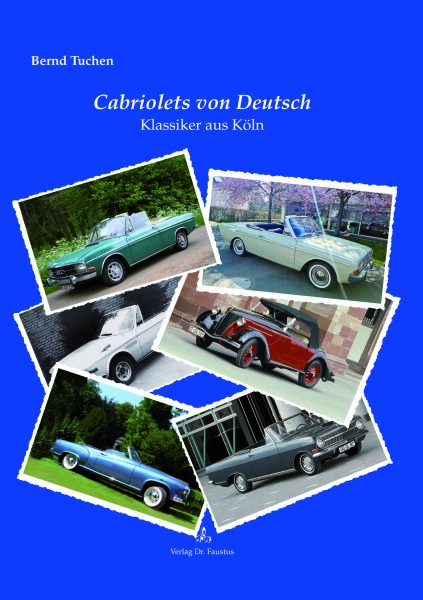 Cabriolets von Deutsch - Klassiker aus Köln