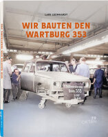 Wir bauten den Wartburg 353